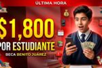 Becas Benito Juárez $1,800 por estudiante, pasos para cobrar y calendario de depósitos de abril